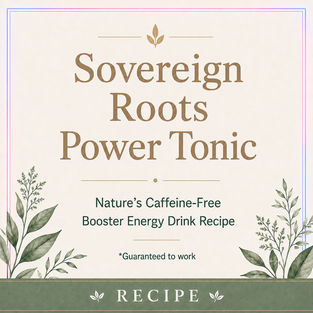 Sovereign Roots Power Tonic Recipe
